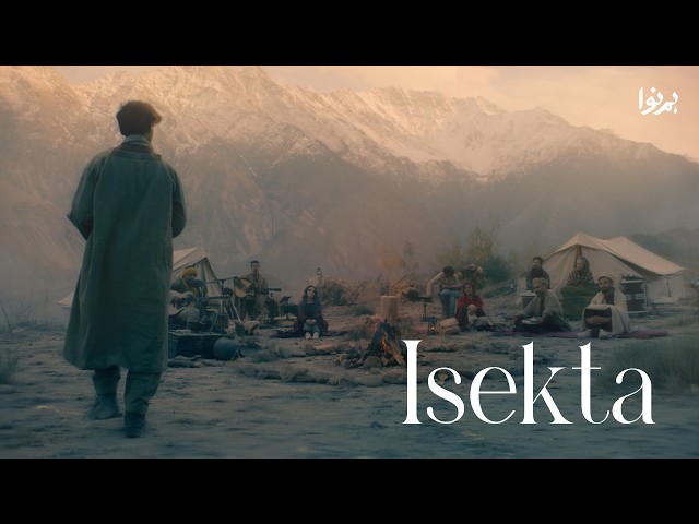Isekta | Humnava | Season 1 | Hunza | Tissilawen & Eliza Khan ft. Melvin Arthur