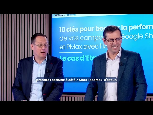 Etam booste sa performance e-commerce avec FeedMax : enjeux, mise en place et résultats concrets