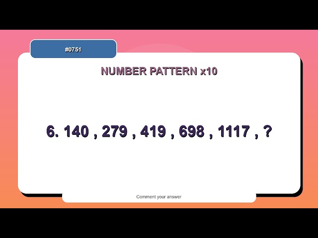Number Pattern Challenge #0751 | 10 Number Pattern Practice Questions