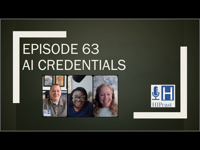 Episode 63 - HIPcast - AI Credentials with Sharon Easterling