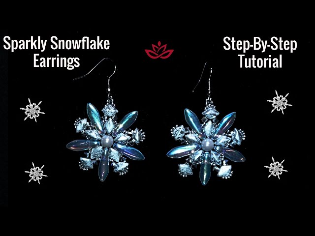 Sparkly Snowflake Earrings - Beadingschool by Erica Sandor collection