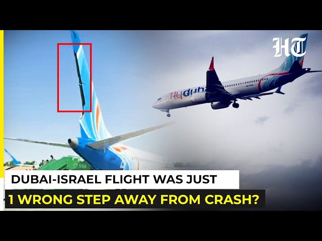 FlyDubai Scare: Ex-Fighter Pilots Decode How Close Israel-Dubai Plane Was To Crashing - 'Slight…'