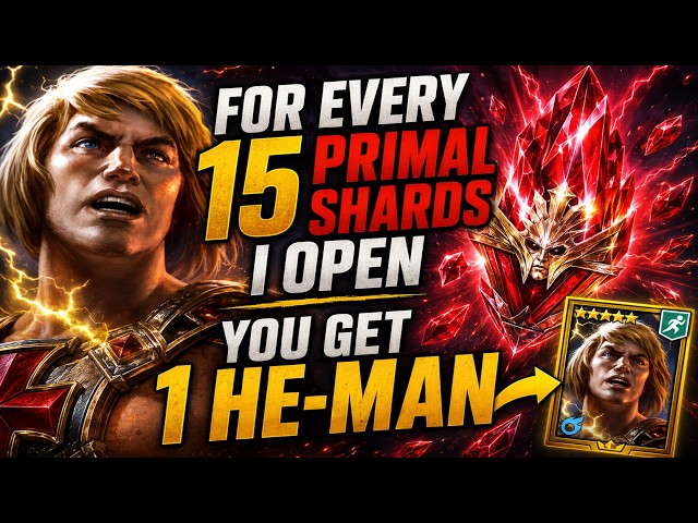 FOR EVERY 15 PRIMAL SHARDS I OPEN YOU GET 1 HE-MAN FOR FREE [ Raid Shadow Legends ]