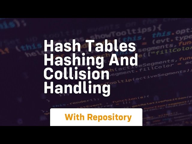 hash tables hashing and collision handling
