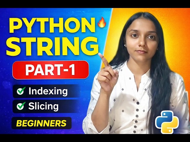 Python String Explained from Scratch 🔥 | Indexing, Slicing & Looping (Part 1)