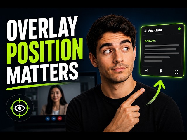 Where Should You Position the AI Interview Assistant Overlay?