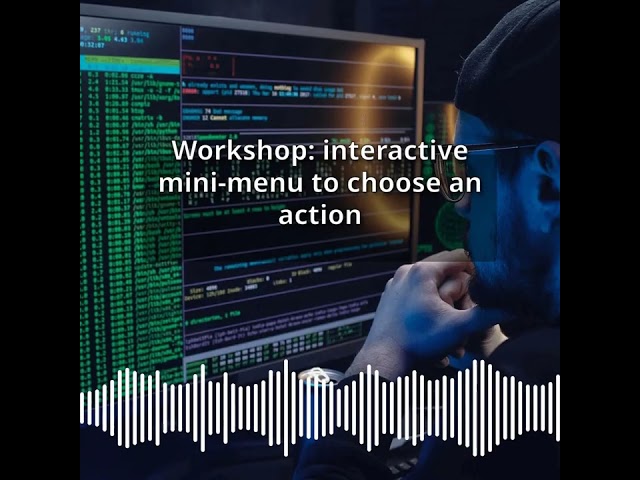 Workshop: interactive mini-menu to choose an action | CyberSecurity & DevSecOps Expert: Develop,...