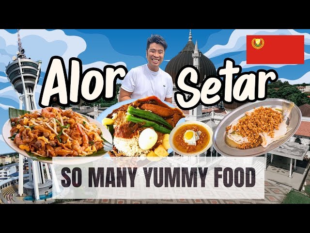Alor Setar 🌾 Kedah State Capital + Malaysia's oldest city : 12 must eat food & spots 亚罗士打十二家美食
