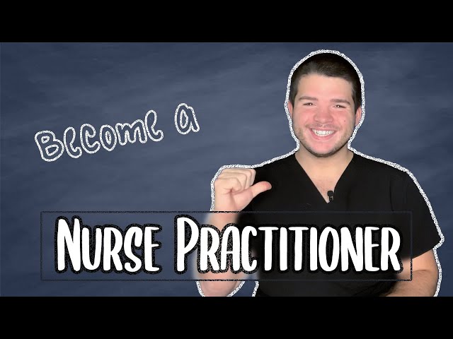How to Become a Nurse Practitioner