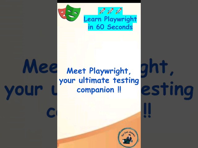 Playwright Tutorial | Meet Playwright, your ultimate testing companion !!