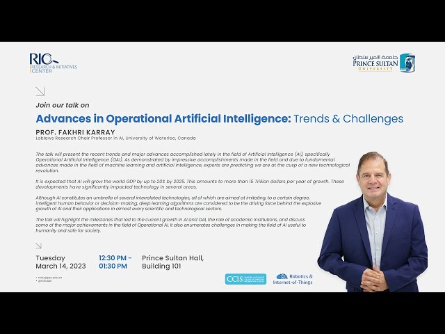 Advances in Operational Artificial Intelligence: Trends & Challenges by Prof. Fakhri Karray