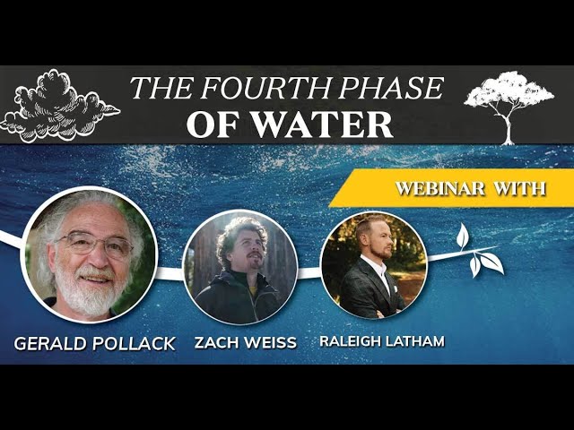 Uncovering the Secrets of Life - The 4th Phase of Water with Gerald Pollack