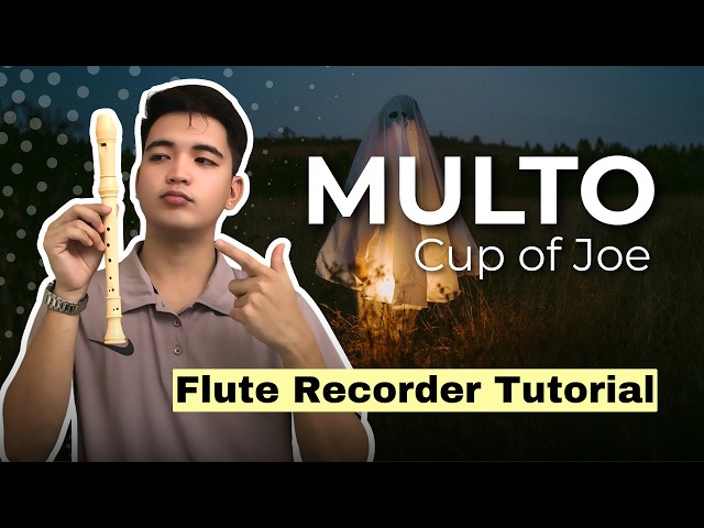 Multo by Cup of Joe - Flute Recorder Cover with Easy Letter Notes and Lyrics 