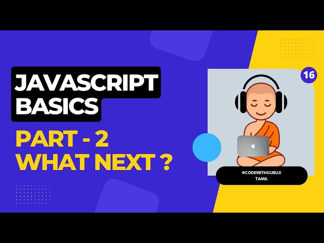Javascript Tutorial in Tamil - Part 2 Summary || Become a Full Stack Web Developer