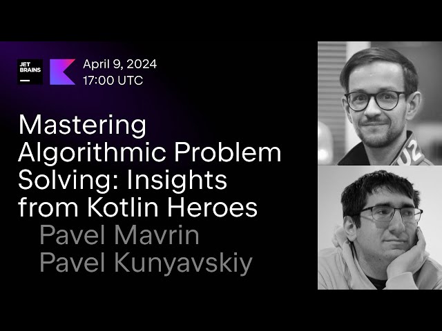 Mastering Algorithmic Problem Solving: Insights From Kotlin Heroes