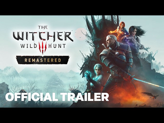 The Witcher 3: Wild Hunt Remastered - Official Announcement Trailer
