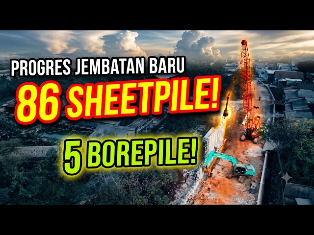 Progress of 86 Sheet Piles and 5 Bore Piles at Sawangan Kubro Bridge