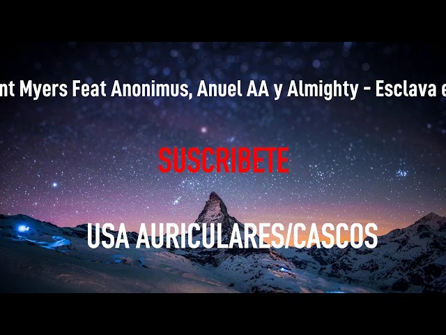 Bryant Myers Feat Anonimus, Anuel AA y Almighty - Esclava | MÚSICA EN 8D