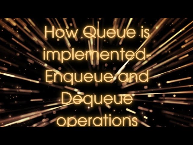 Queues in data structures: FIFO, OPERATIONS, OVERFLOW AND UNDERFLOW