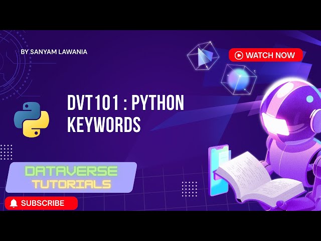 Lecture 6 - Python Keywords in Hindi | Complete Beginner Guide with Examples | DVT101