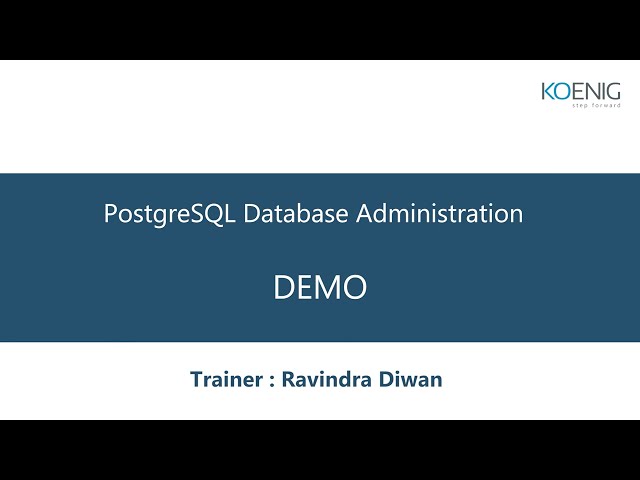 Learn PostgreSQL Database Administration online | Koenig Solutions