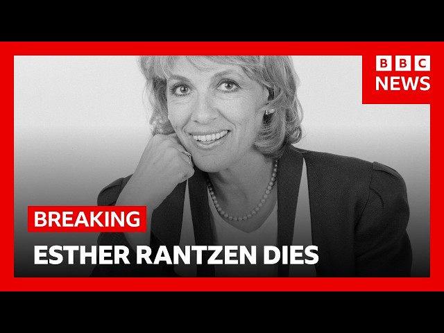 Dame Esther Rantzen dies, ages 86 | BBC News