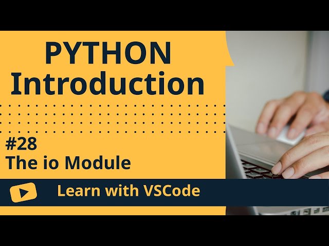 [Learn with VSCode] Python for Beginners #28 The io Module