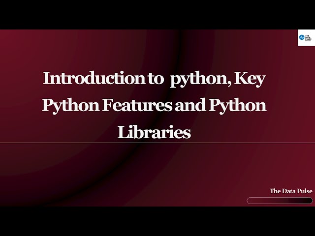 Features of Python and Data Science Python Libraries [Series 1 Episode 3.1 ]