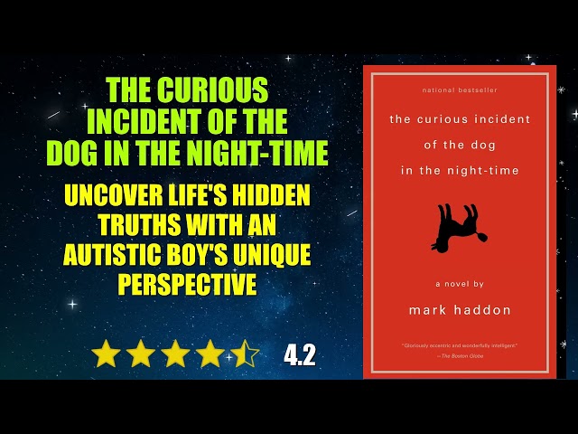 The Curious Incident of the Dog in the Night-Time - Book Summary