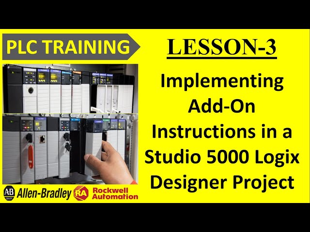 #4 Implementing Add On Instructions in a Studio 5000 Logix Designer Project || PLC TRAINING || RA