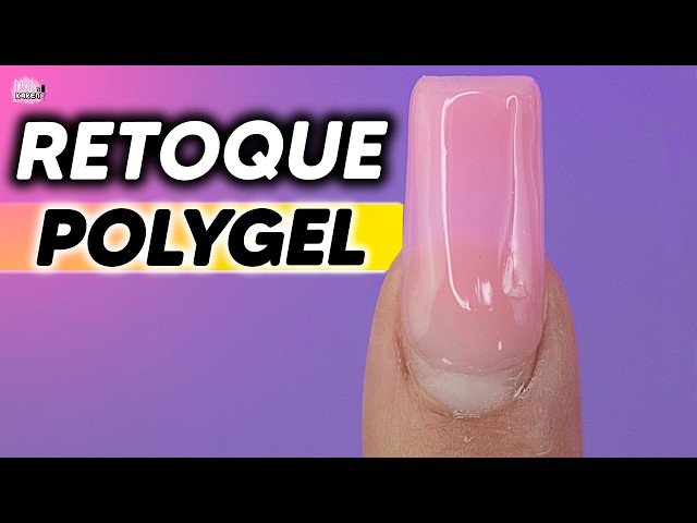 POLYGEL NAIL TOUCH-UP - Step by Step