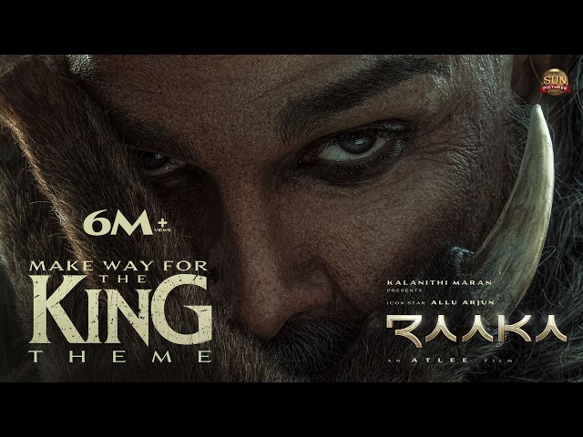 Make Way For The King - Theme | #RAAKA | Allu Arjun | Sun Pictures | Atlee | Sai Abhyankkar