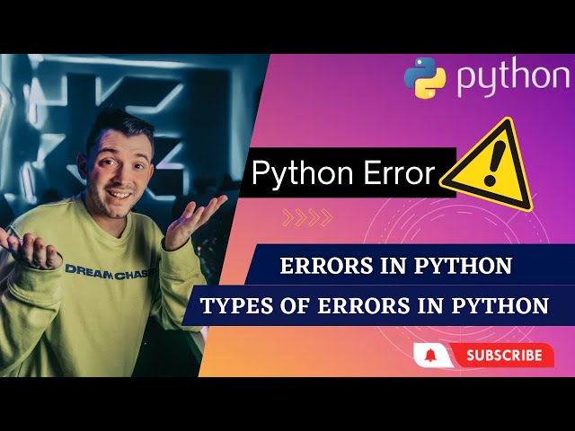 Python Errors | Python Syntax | Types of Errors and Exceptions in python | Raising errors in Python