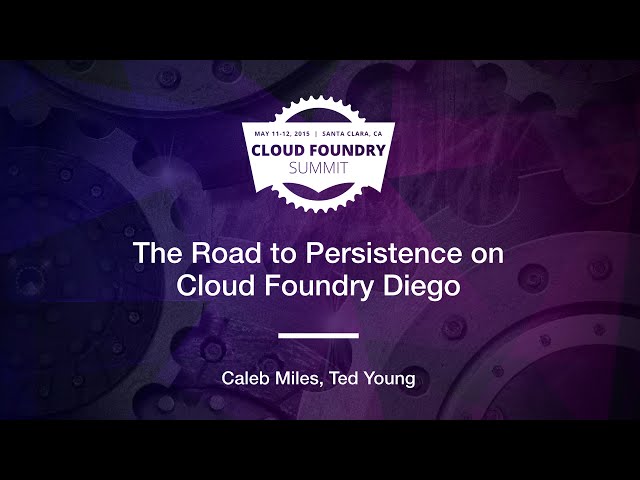 The Road to Persistence on Cloud Foundry Diego