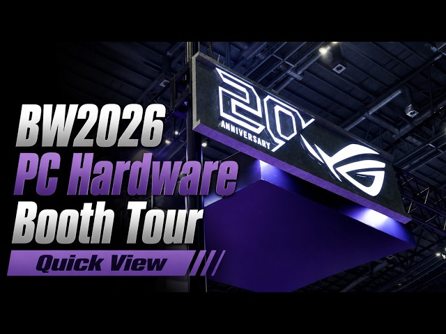 BW2026 | PC Hardware Booth Tour Quick View