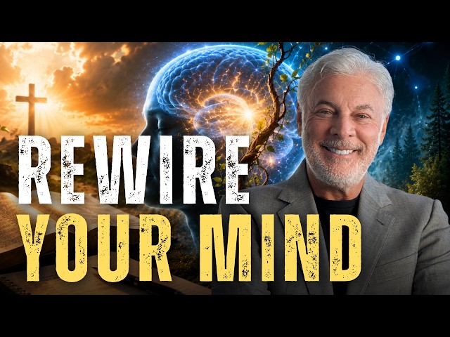 The Secret to Rewiring Your Mind With Scripture
