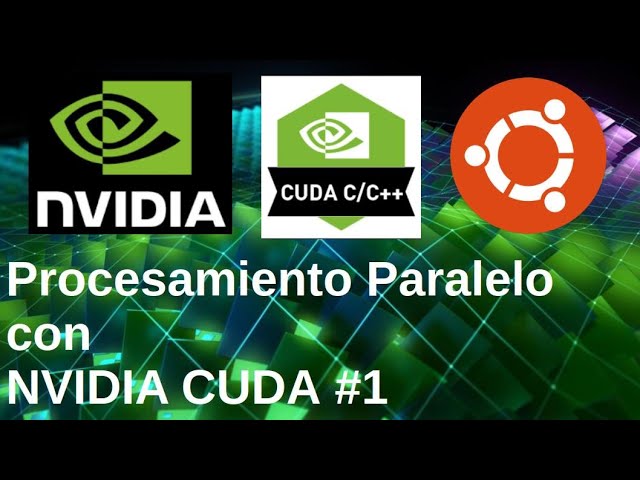 Procesamiento Paralelo con Nvidia CUDA C++