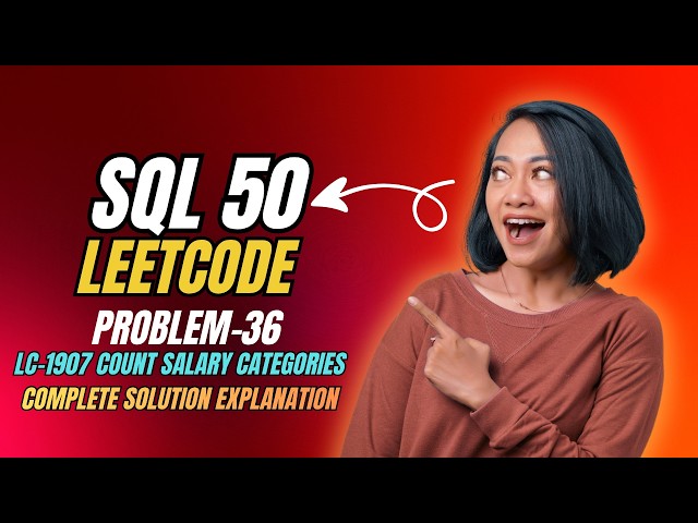 SQL 50 | Problem 36 – Count Salary Categories | Medium