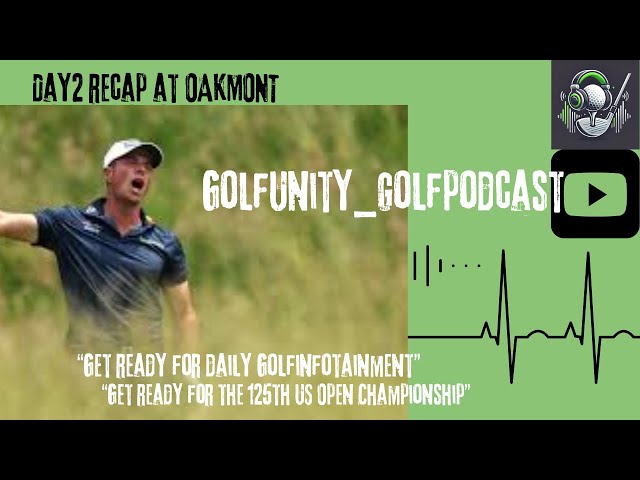 U.S. Open Round 2 Recap | Carnage at Oakmont, Sam Burns Leads, Big Names Miss the Cut | EP 32