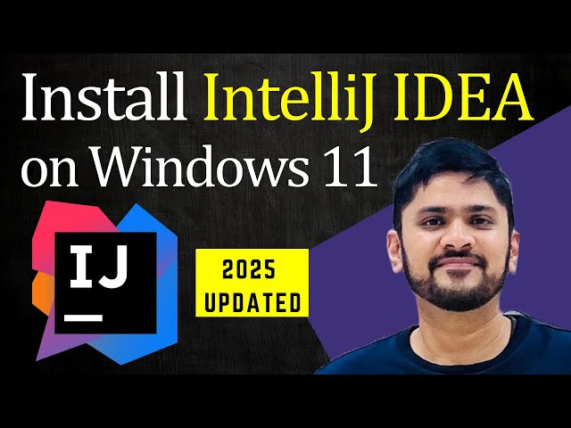 How to Install Intellij IDEA on Windows 11 (Updated 2025)