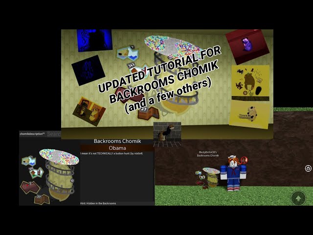 UPDATED TUTORIAL FOR BACKROOMS CHOMIK (shoutout to @Lifelongboat )