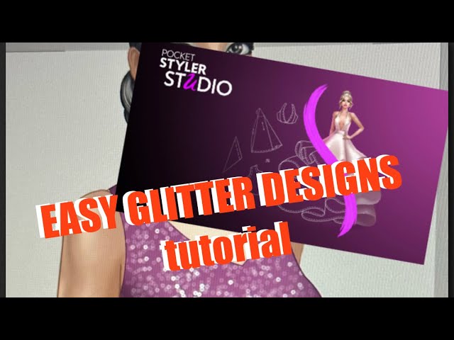 Pocket Styler Design Studio GLITTER TUTORIAL!!!
