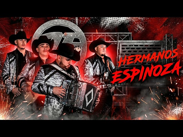 Los Hermanos Espinoza Mix 2026 🔥 Sus Más Grandes Éxitos 🔥