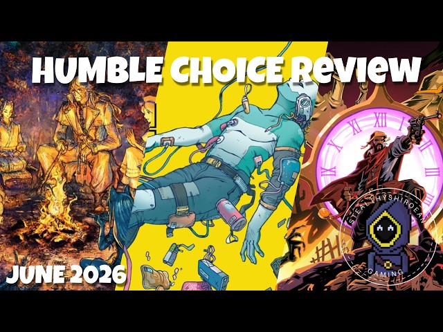 Humble Choice June 2026 Review