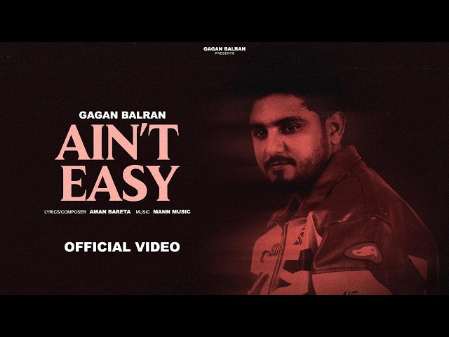 Ain't Easy (Official Video) Gagan Balran | Latest Punjabi Songs 2026