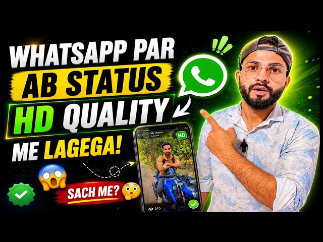 Why Does WhatsApp Status Quality Get Poor? Full HD Status Upload Settings 2026
