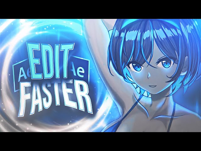 Edit FASTER with Scripts and Shortcuts / After Effects AMV Tutorial