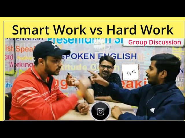 Smart Work VS Hard Work Group Discussion | Group Discussion Topics in English | Live GD in English