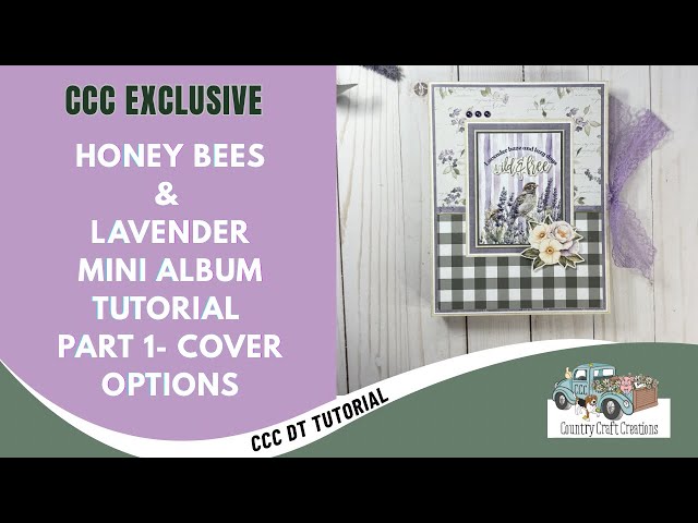 Mini Album TUTORIAL Part 1- Cardstock Only OR Chipboard Covers | CCC DTP | Honey Bees And Lavender 