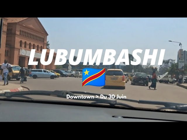 Lubumbashi, DRC 🇨🇩 | Downtown to 30 Juin Avenue | Real-Time Drive | 2026